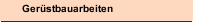 Gerüstbauarbeiten